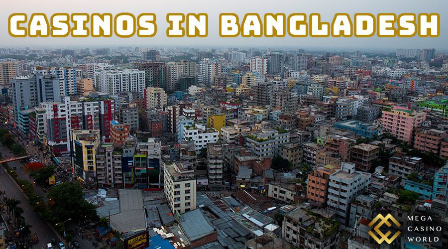 casinos in bangladesh