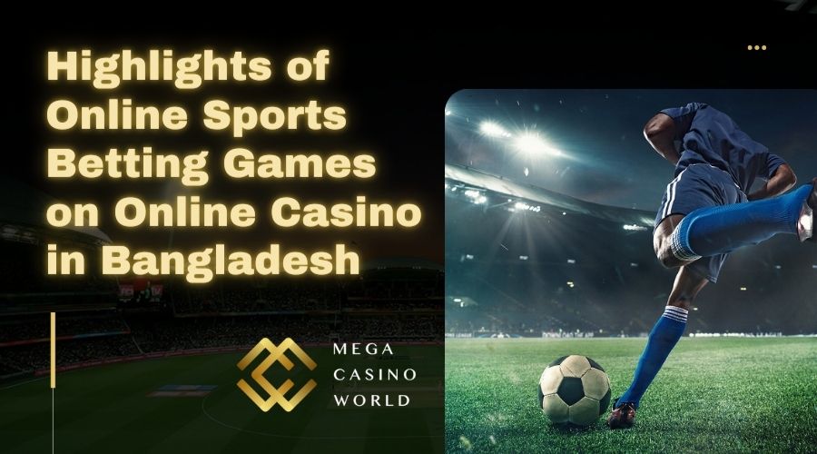 highlights of online sports betting games